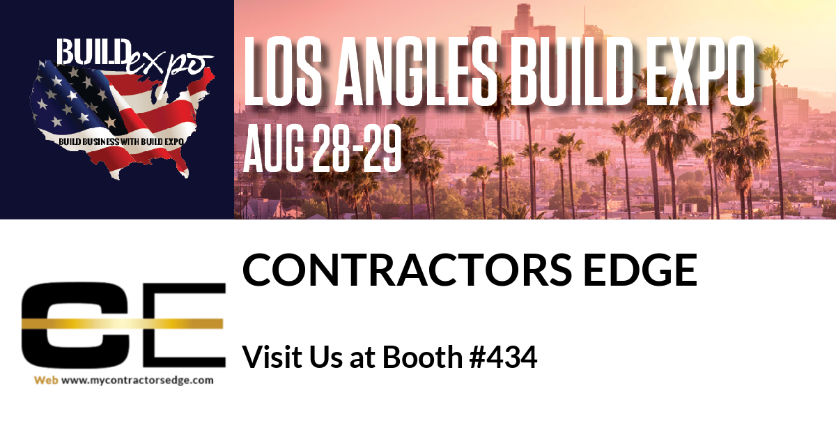 Featured image for “Contractors Edge invites you to Los Angeles Build Expo, Aug. 28-29”