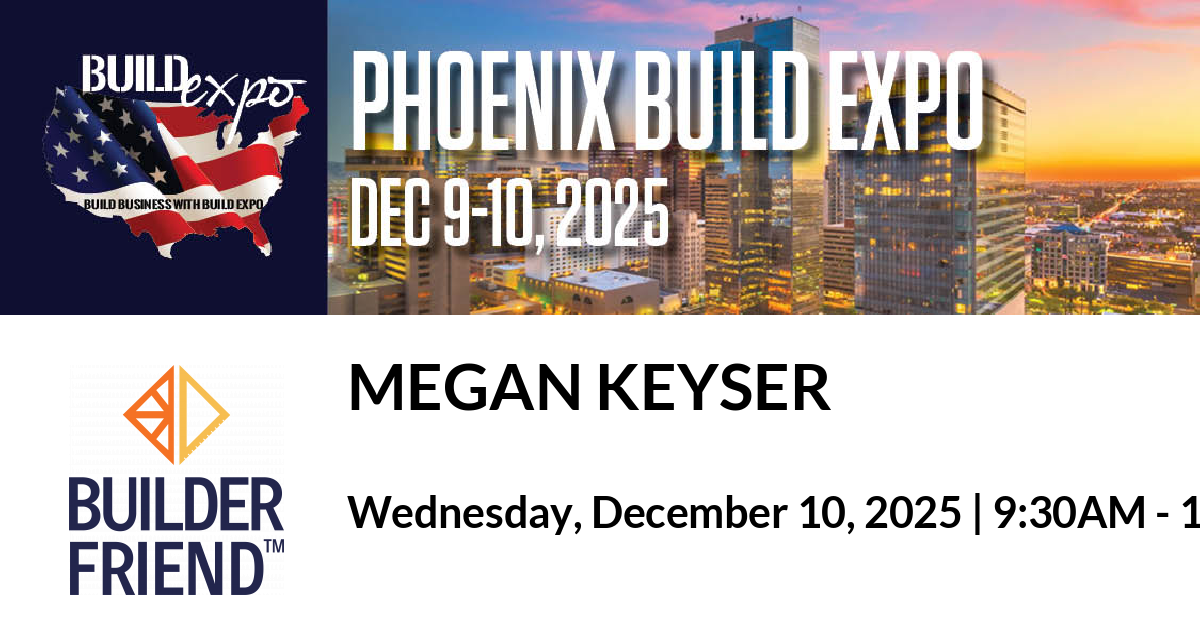 Featured image for “Beyond the Blueprint: Mastering Storytelling to Build an Iconic Contractor Brand at the Phoenix Build Expo in Room 157”