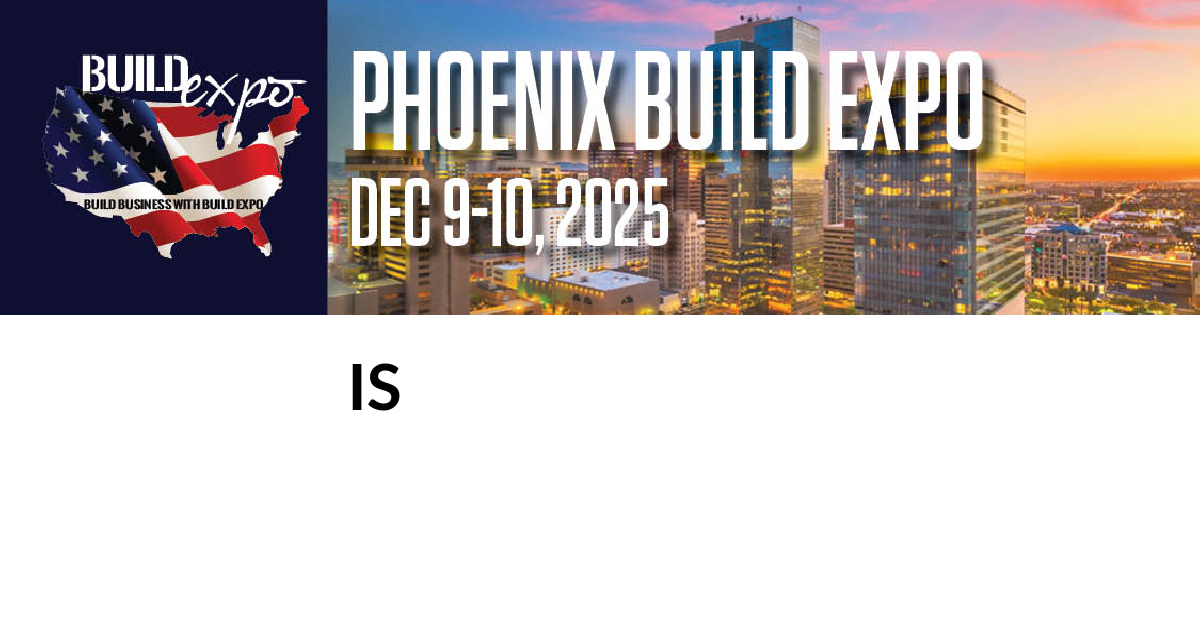 Featured image for “Is invites you to Phoenix Build Expo”