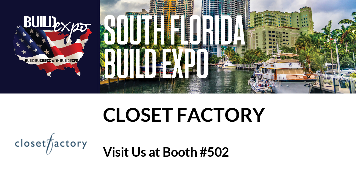 Featured image for “Closet Factory invites you to South Florida Build Expo, Sept. 25-26”