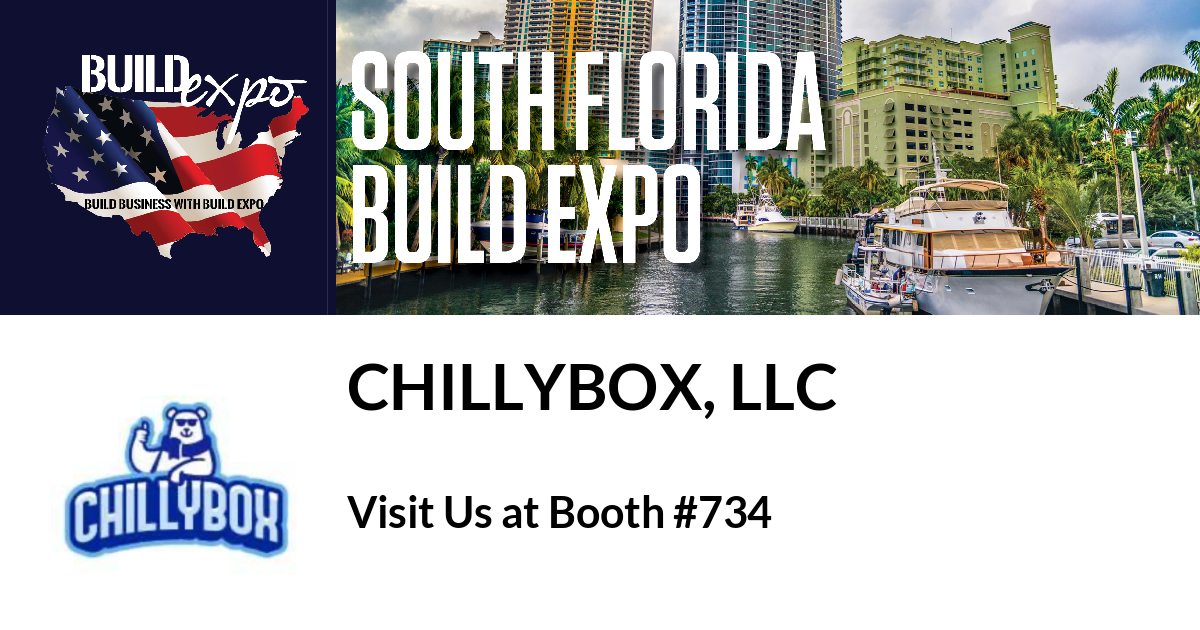 Featured image for “ChillyBox, LLC invites you to South Florida Build Expo, Sept. 25-26”