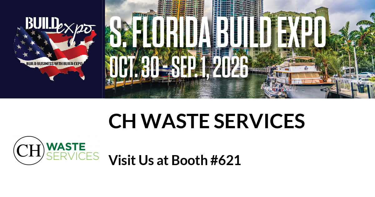 Featured image for “CH WASTE SERVICES invites you to South Florida Build Expo”