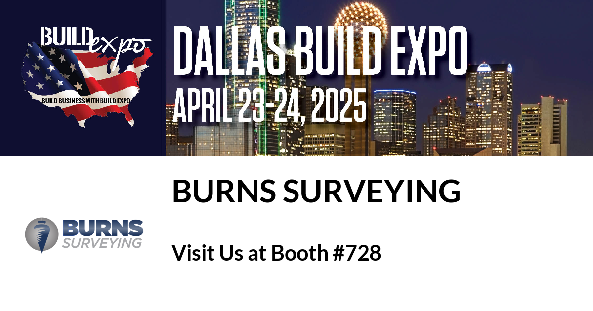 Featured image for “Burns Surveying invites you to Dallas Build Expo, April 23-24”