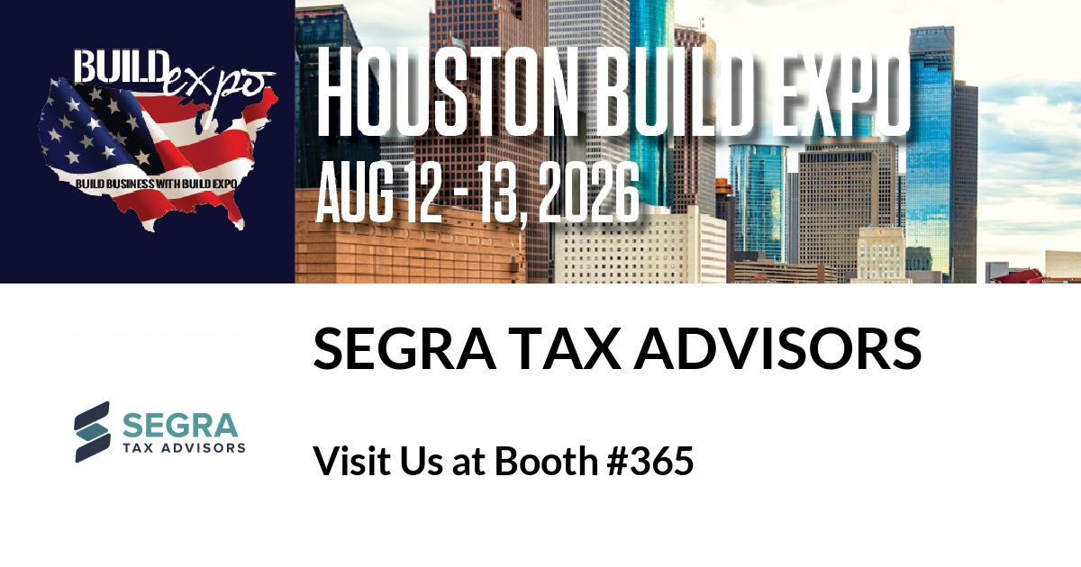 Featured image for “SEGRA TAX ADVISORS invites you to Houston Build Expo”
