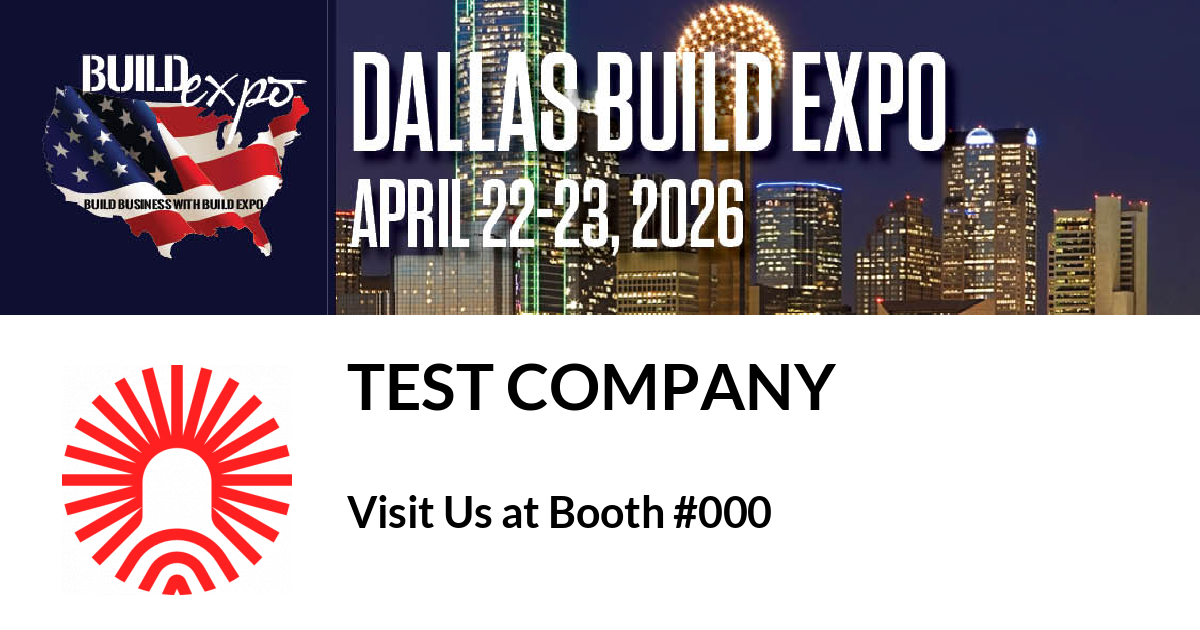 Featured image for “Test company invites you to Dallas Build Expo”