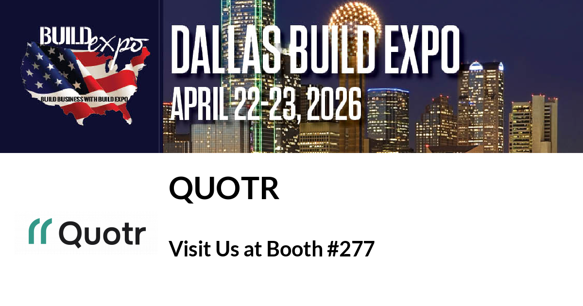Featured image for “Quotr invites you to Dallas Build Expo”