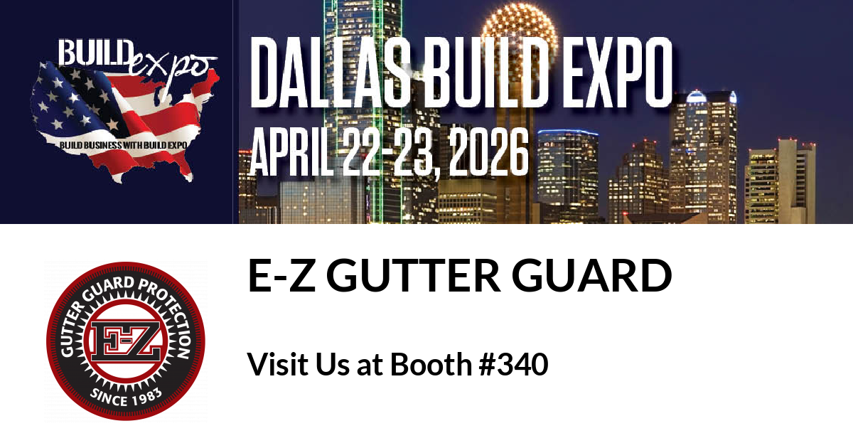Featured image for “E-Z Gutter Guard invites you to Dallas Build Expo”
