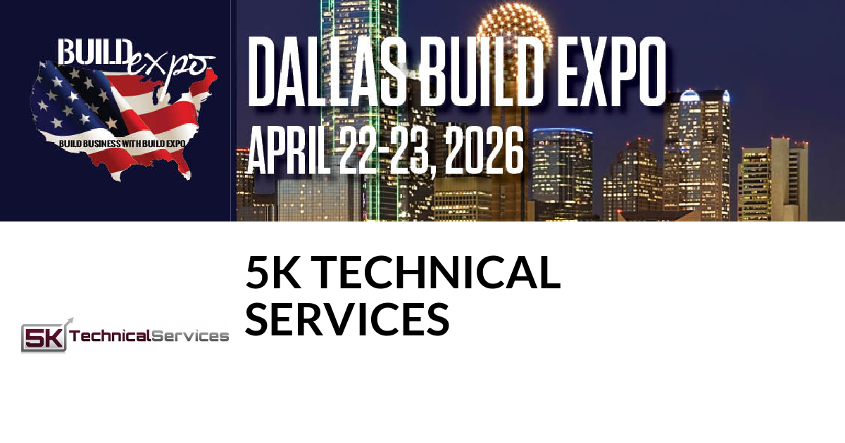 Featured image for “5K Technical
Services invites you to Dallas Build Expo”