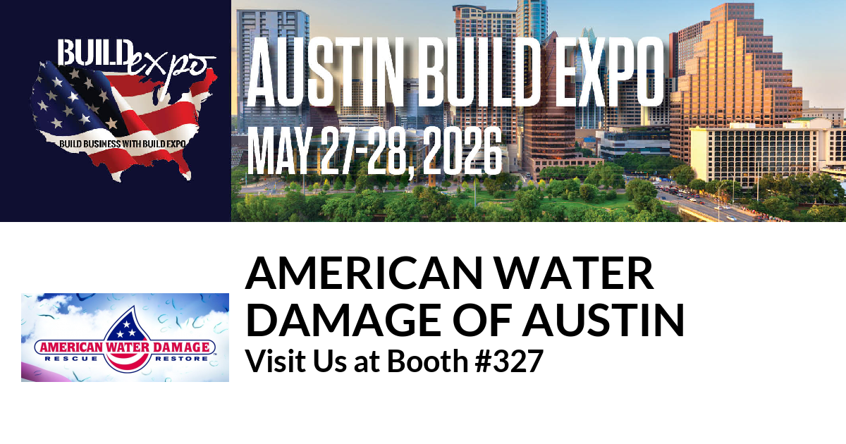 Featured image for “AMERICAN WATER
DAMAGE OF AUSTIN invites you to Austin Build Expo”