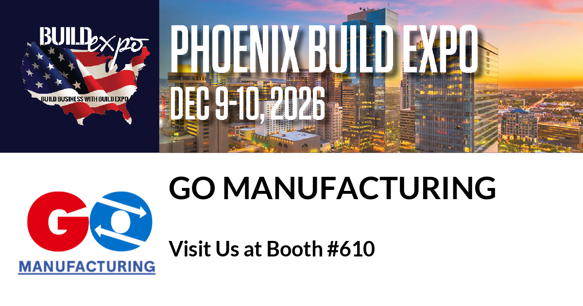 Featured image for “GO Manufacturing invites you to Phoenix Build Expo”