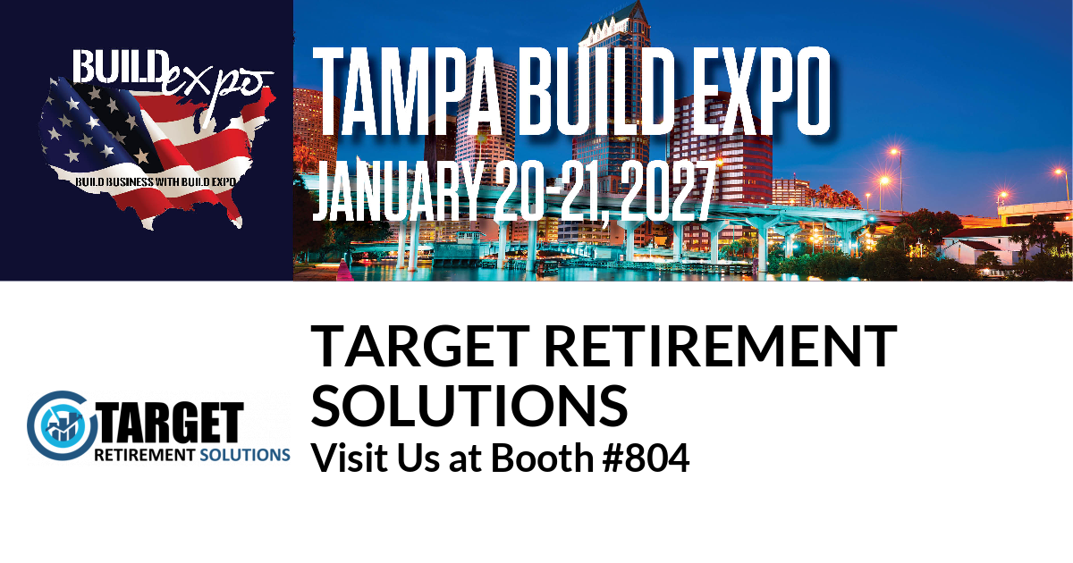Featured image for “Target Retirement
Solutions invites you to Tampa Build Expo”