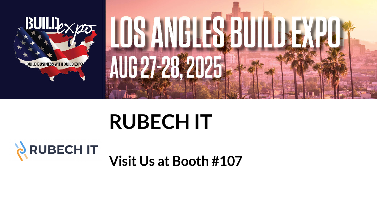 Featured image for “Rubech IT invites you to Los Angeles Build Expo”