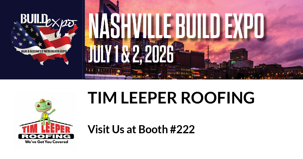 Featured image for “Tim Leeper Roofing invites you to Nashville Build Expo”