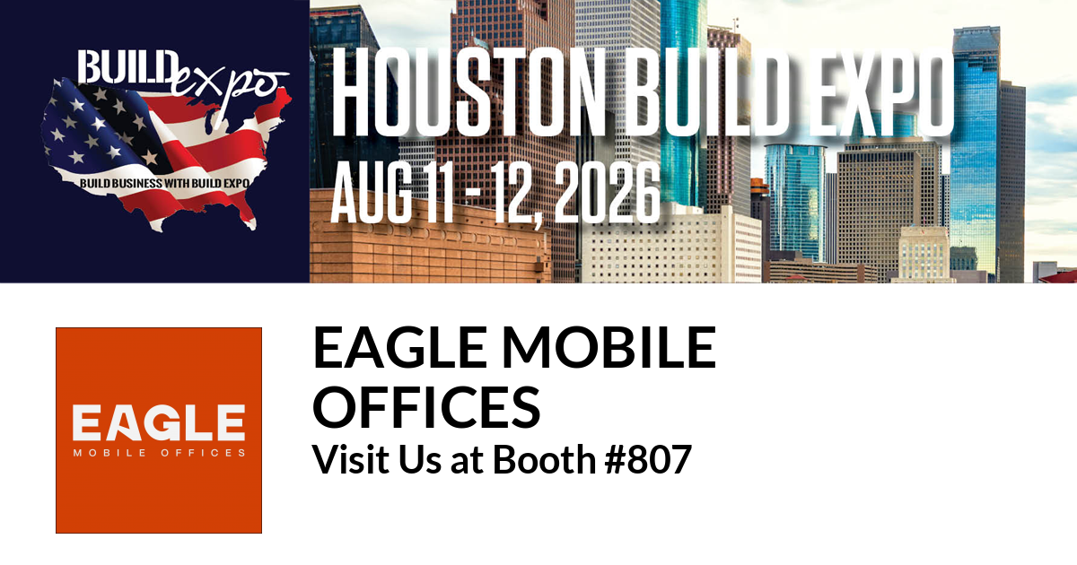 Featured image for “Eagle Mobile
Offices invites you to Houston Build Expo”