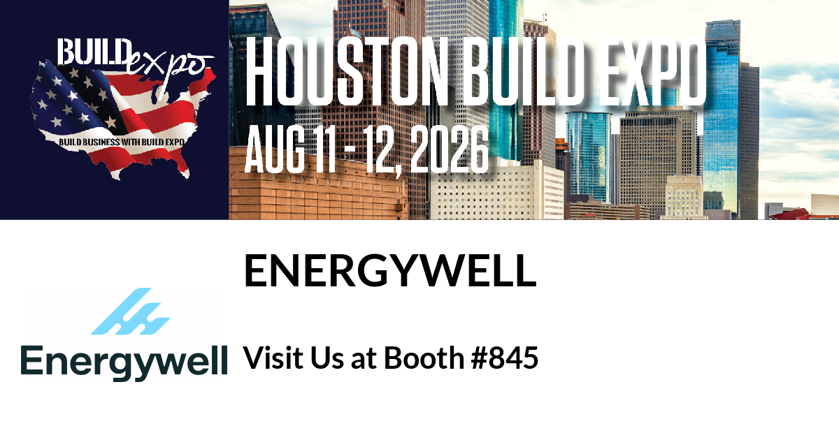 Featured image for “Energywell invites you to Houston Build Expo”