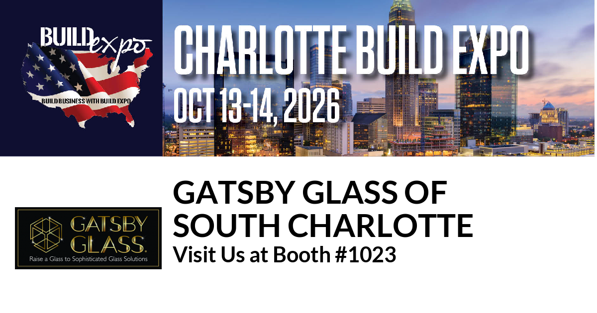 Featured image for “Gatsby Glass of
South Charlotte invites you to Charlotte Build Expo”