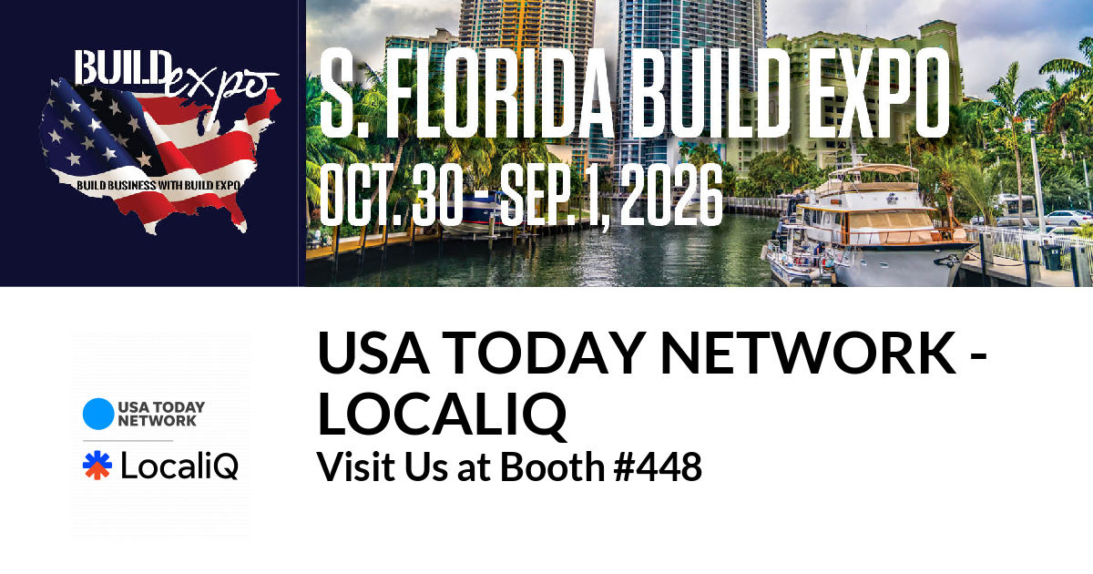 Featured image for “USA TODAY Network –
LocaliQ invites you to South Florida Build Expo”