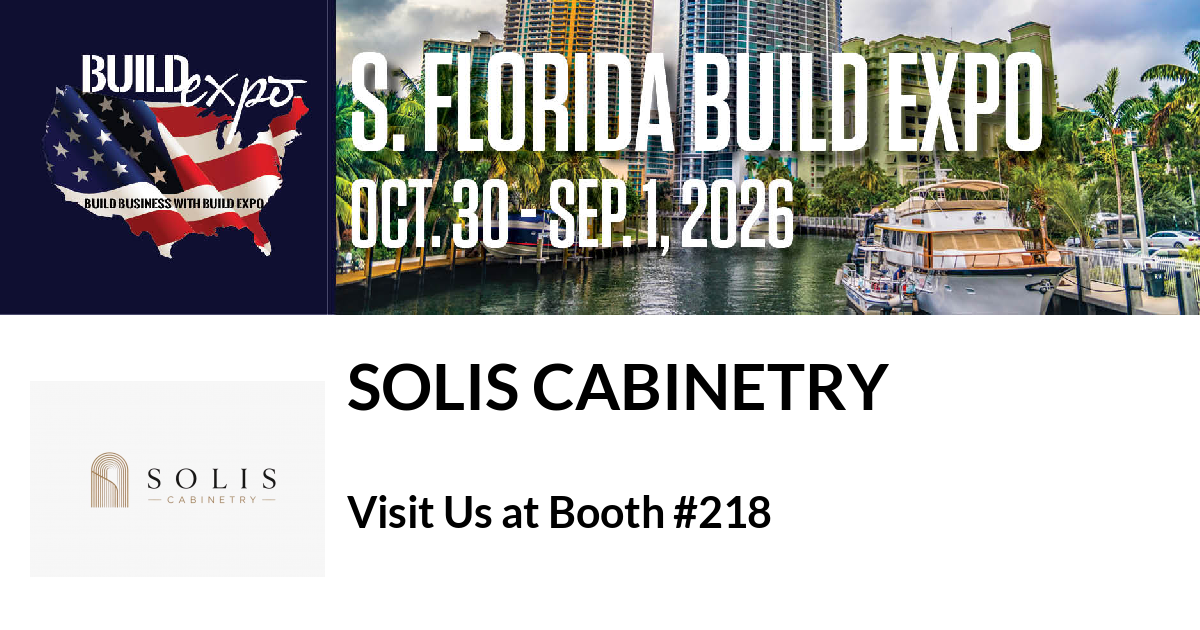 Featured image for “Solis Cabinetry invites you to South Florida Build Expo”