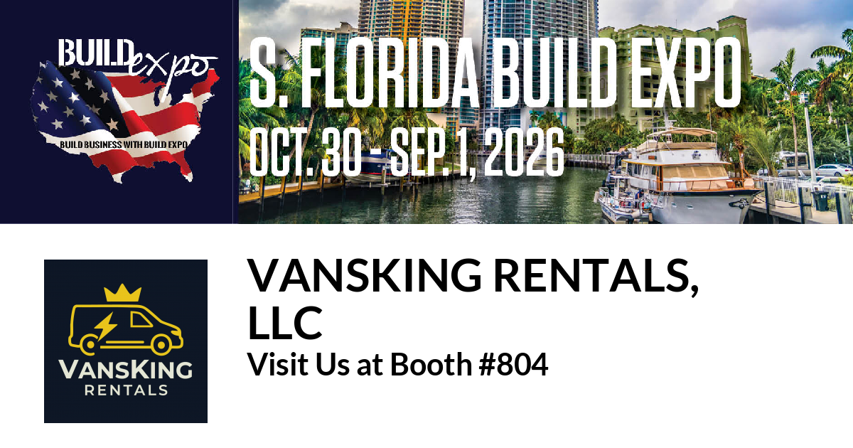 Featured image for “VansKing Rentals,
LLC invites you to South Florida Build Expo”