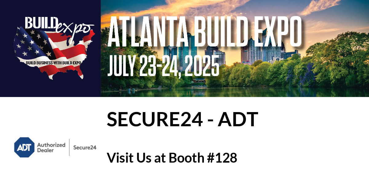 Featured image for “Secure24 – ADT invites you to Atlanta Build Expo”