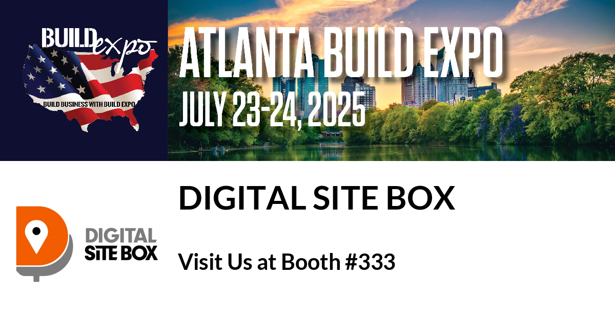 Featured image for “Digital Site Box invites you to Atlanta Build Expo”