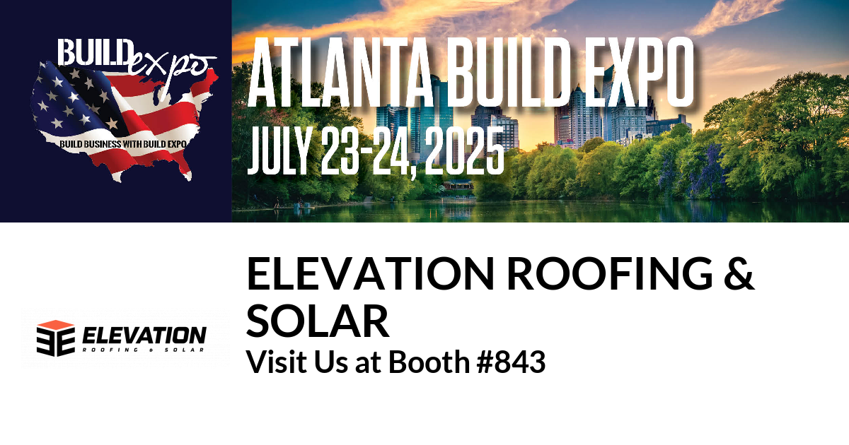 Featured image for “Elevation Roofing &
Solar invites you to Atlanta Build Expo”