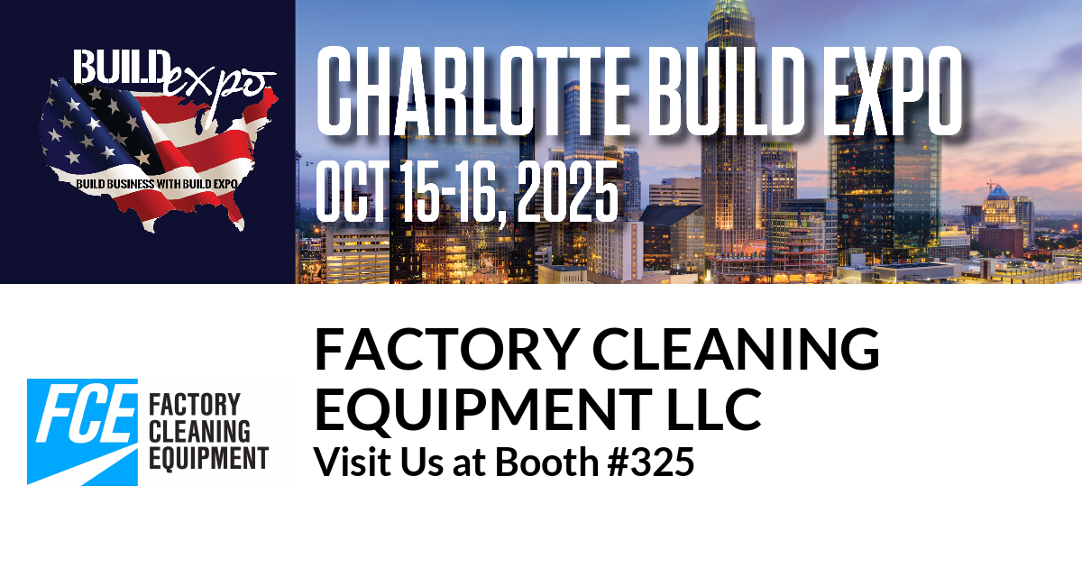 Featured image for “Factory Cleaning
Equipment LLC invites you to Charlotte Build Expo”