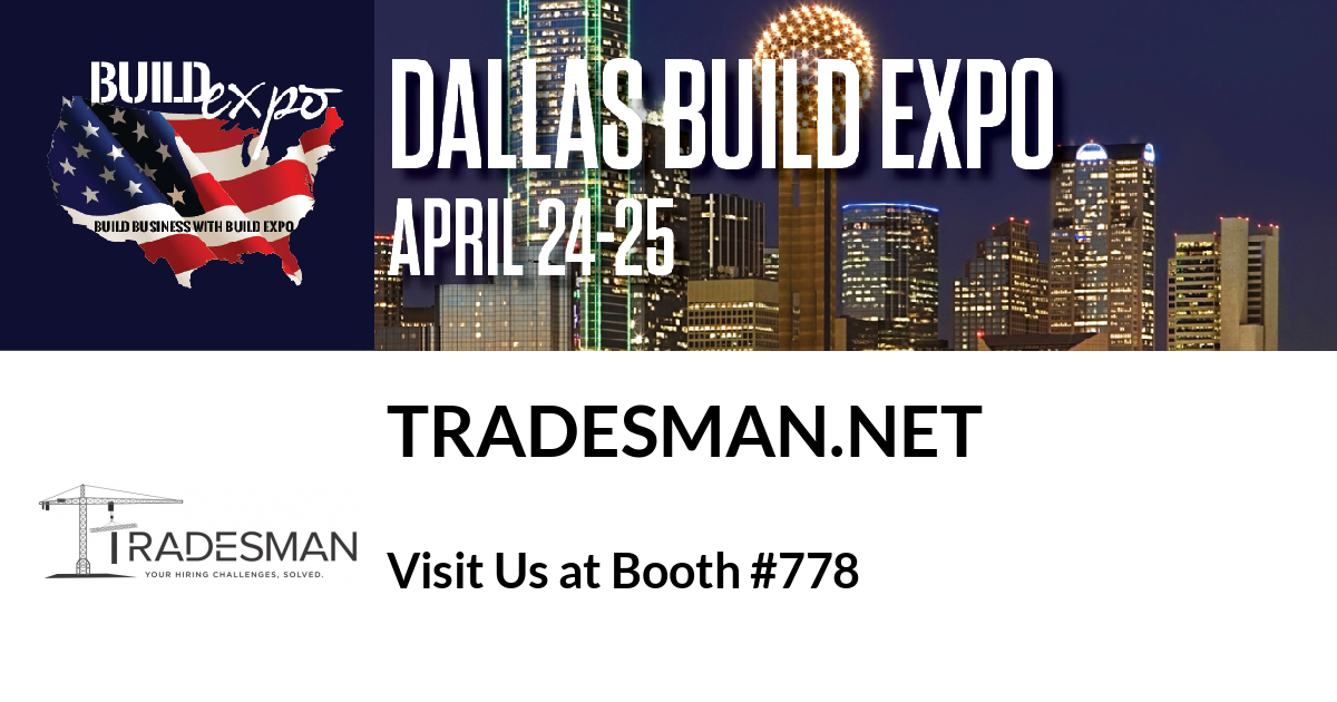 Featured image for “TRADESMAN.NET invites you to Dallas Build Expo, April 24-25”