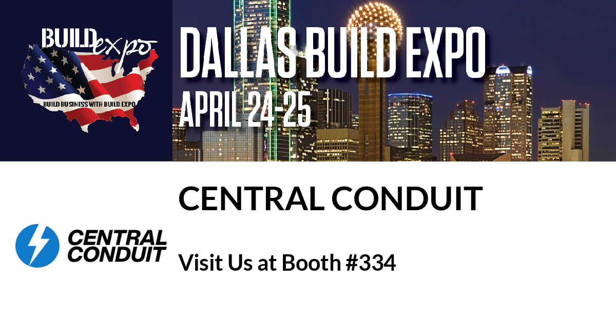 Featured image for “Central Conduit invites you to Dallas Build Expo, April 24-25”