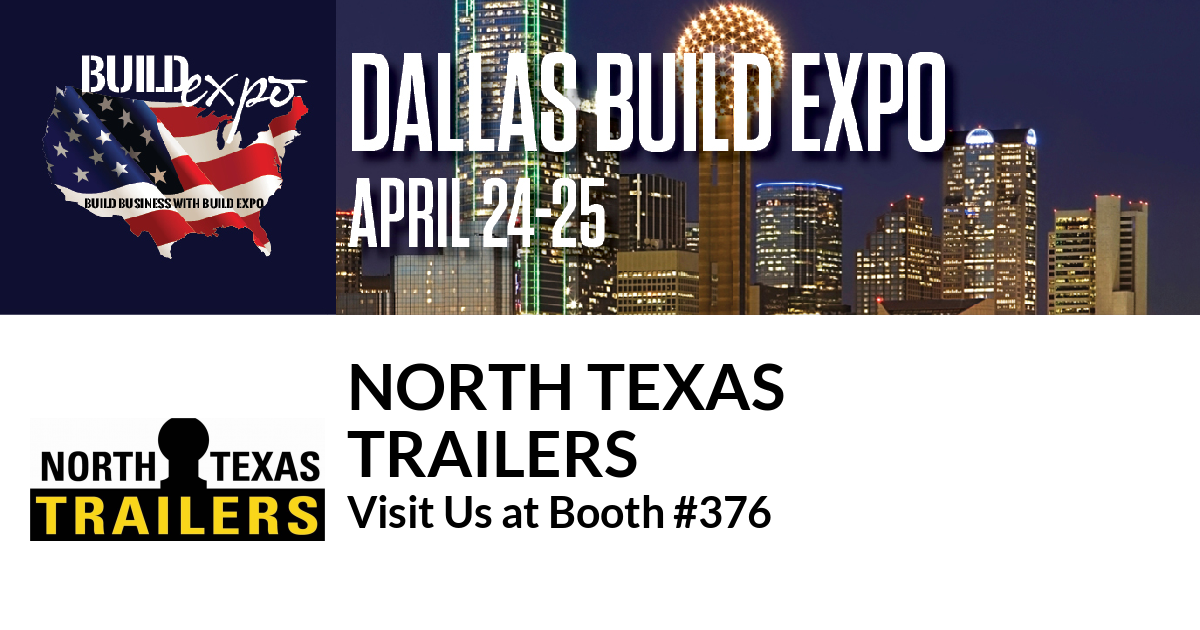 Featured image for “North Texas
Trailers invites you to Dallas Build Expo, April 24-25”