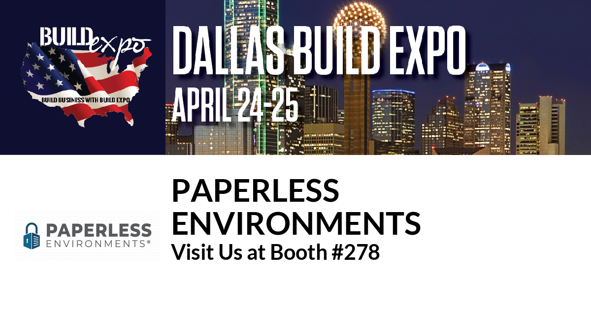 Featured image for “Paperless
Environments invites you to Dallas Build Expo, April 24-25”