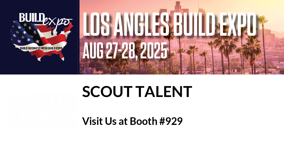 Featured image for “Scout Talent invites you to Los Angeles Build Expo”