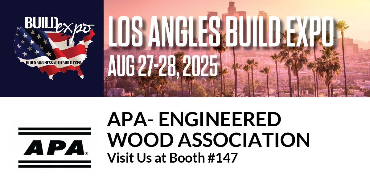 Featured image for “APA- Engineered
Wood Association invites you to Los Angeles Build Expo”
