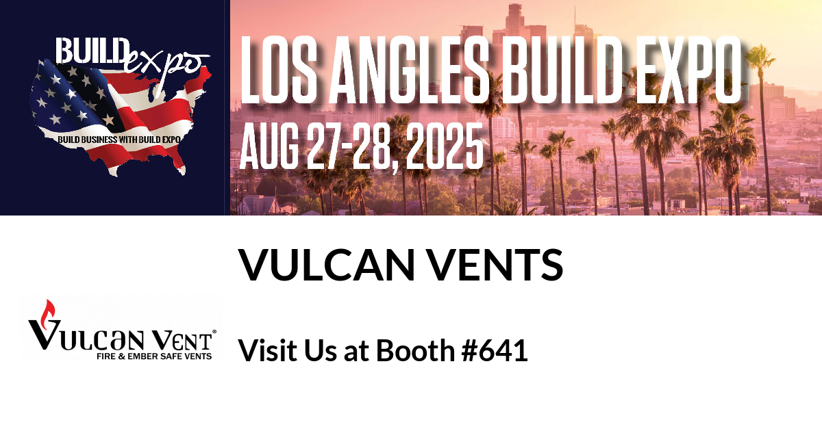 Featured image for “Vulcan Vents invites you to Los Angeles Build Expo”